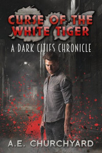 A. E. Churchyard — Curse of the White Tiger