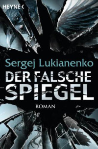 Lukianenko Sergej — Der falsche Spiegel