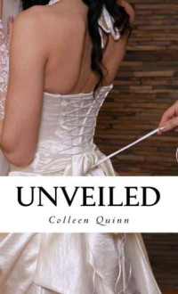 Quinn Colleen — Unveiled