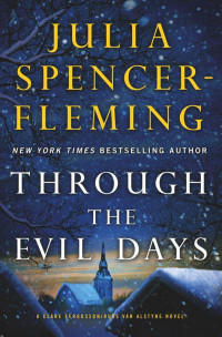 Spencer-Fleming, Julia — Through the Evil Days