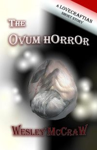 McCraw Wesley — The Ovum Horror