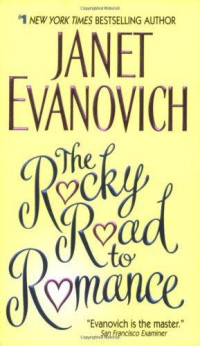 Evanovich Janet — The Rocky Road to Romance
