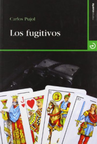 Carlos Pujol — Los fugitivos