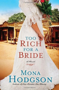 Hodgson Mona — Too Rich for a Bride