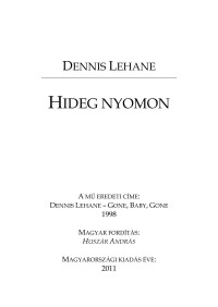Dennis Lehane — Hideg nyomon