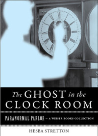 Hesba Stretton — The Ghost in the Clock Room