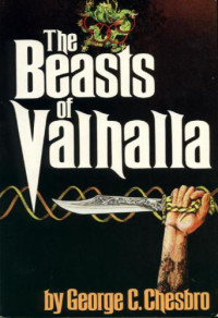 Chesbro, George C — The Beasts of Valhalla