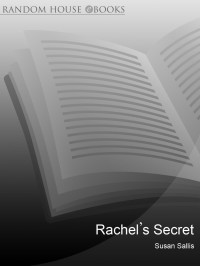 Sallis Susan — Rachel's Secret