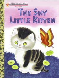 Schurr Cathleen — The Shy Little Kitten