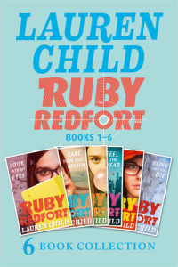 Lauren Child — The Complete Ruby Redfort Collection: Look into My Eyes; Take Your Last Breath; Catch Your Death; Feel the Fear; Pick Your Poison; Blink and You Die