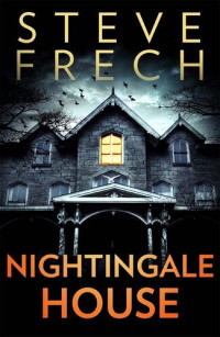 Steve Frech — Nightingale House