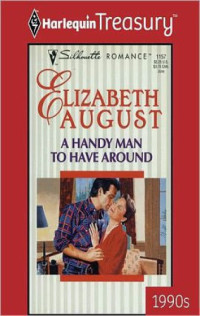August Elizabeth — A Handy Man to Have Around