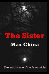 China Max — The Sister
