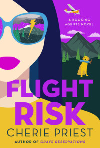 Cherie Priest — Flight Risk