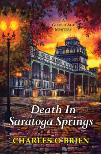 O'Brien, Charles — Death in Saratoga Springs