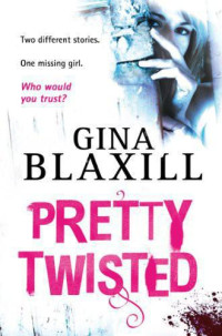 Blaxill Gina — Pretty Twisted