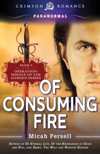 Persell Micah — Of Consuming Fire