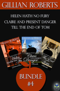 Gillian Roberts — The Amanda Pepper Mysteries, Bundle #4: Helen Hath No Fury; Claire and Present Danger; and Till the End of Tom