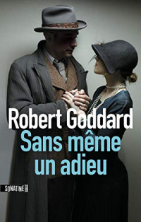 Robert Goddard — Sans même un adieu
