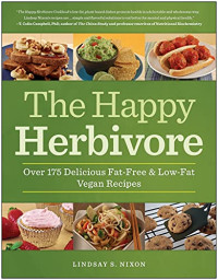 Nixon, Lindsay S — The Happy Herbivore Cookbook
