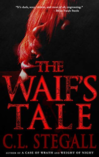 Stegall C L — The Waif's Tale