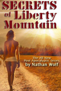 Wolf Nathan — Secrets of Liberty Mountain