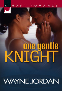 Wayne Jordan — One Gentle Knight