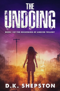 D.K. Shepston — The Undoing