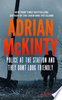 Adrian McKinty — Police at the Station and They Don’t Look Friendly - Sean Duffy #06