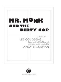 Goldberg Lee — Mr. Monk and the Dirty Cop