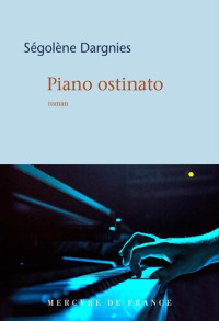 Dargnies Ségolène — Piano ostinato