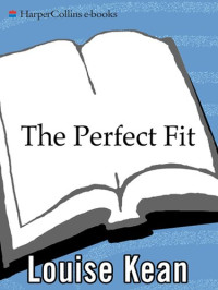 Louise Kean — The Perfect Fit