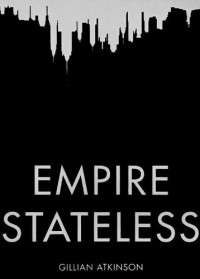 Gillian Atkinson — Empire Stateless