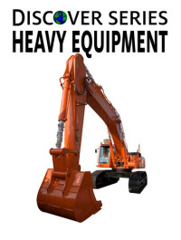 Xist Publishing — Heavy Equipment