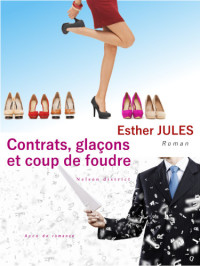 contrats jules — Contrats, glaçons et coup de foudre