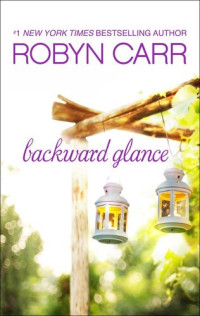 Robyn Carr — Backward Glance