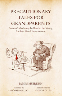 James Muirden — Precautionary Tales for Grandparents