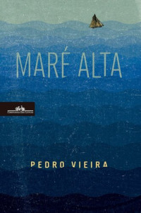 Pedro Vieira — Maré alta