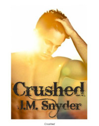 Snyder, J M — Crushed