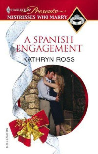 Ross Kathryn — A Spanish Engagement