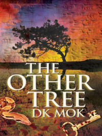 Mok, D K — The Other Tree