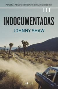 Johnny Shaw — Indocumentadas (versión latinoamericana)