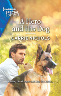 Carrie Nichols — A Hero and His Dog