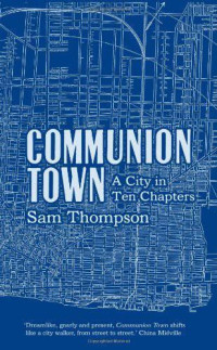 Sam Thompson  — Communion Town
