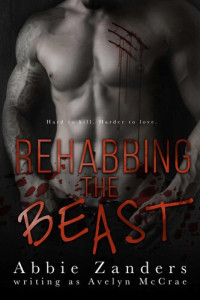 Abbie Zanders — Rehabbing the Beast