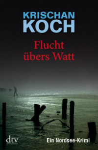 Koch Krischan — Flucht übers Watt