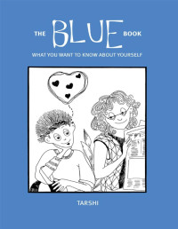 Tarshi — The Blue Book_ What You Want to Know About Yourself