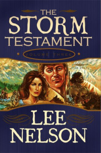 Lee Nelson — The Storm Testament III