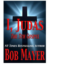 Mayer Bob — I, Judas