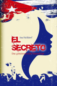 Helldorff Ina — El Secreto - Das geheimnisvolle Manuskript